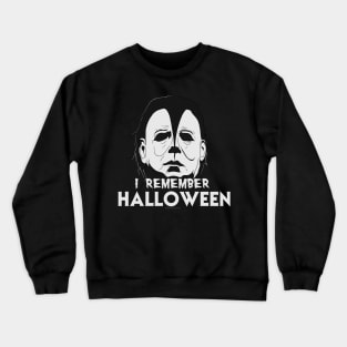 I Remember Halloween Crewneck Sweatshirt